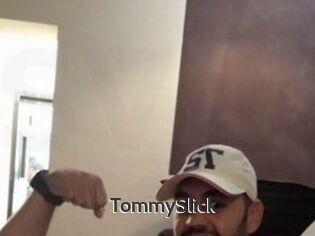 TommySlick