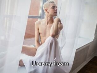 Urcrazydream