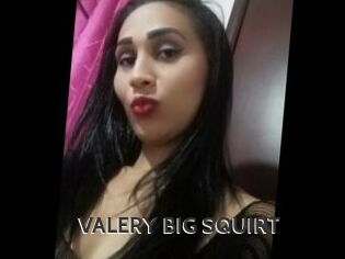 VALERY_BIG_SQUIRT