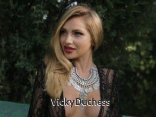 VickyDuchess