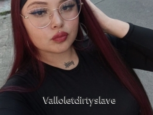 Valloletdirtyslave