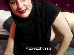 Vanezarosse