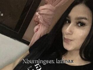 Xburningsex_latinax